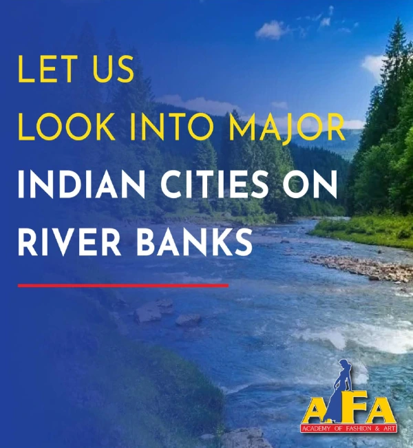 Indian Cities on River Banks